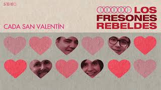 Miniatura del video "Los Fresones Rebeldes - Cada San Valentín (lyric vídeo)"