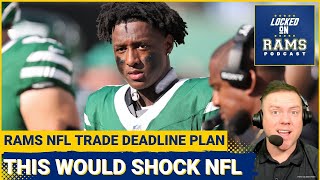 TRADE DEADLINE: This Trade Would SHOCK NFL, NFL Insider Reveals Rams Trade Deadline Plan, & More