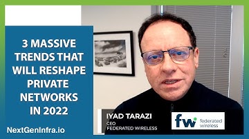 3 Massive Trends that will reshape Private Networks in 2022
