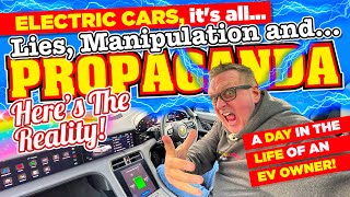 Electric Cars It's all LIES, MANIPULATION &amp; PROPAGANDA! Here's what it's REALLY LIKE to OWN an EV!