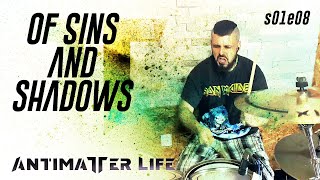 Symphony X - Of Sins and Shadows | Full Band Cover by ANTIMATTER LIFE (S01E08)