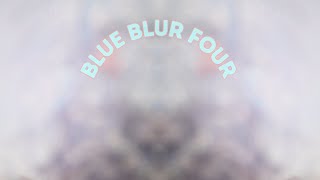 Blue Blur Four