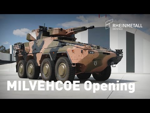 Rheinmetall Defence Australia’s Military Vehicle Centre of Excellence (MILVEHCOE)