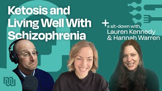 Lauren Kennedy's 6-month Keto & Metabolic Health Project for Schizoaffective Disorder