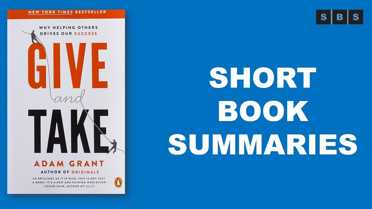 Short Book Summary of Give and Take A Revolutionary Approach to Success