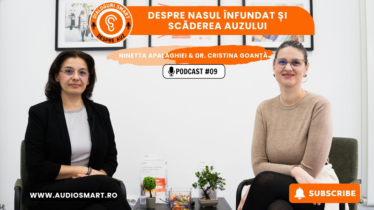 Despre nasul înfundat și scăderea auzului cu Dr. Cristina Goanță