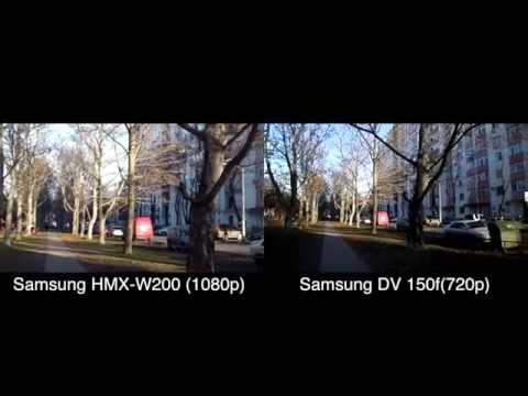 Samsung HMX-W200 (1080p) VS Samsung DV 150f(720p)