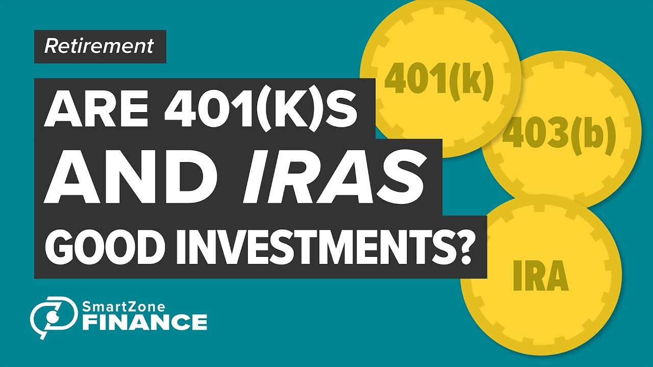 Are 401(k)s and IRAs Good Investments? - YouTube