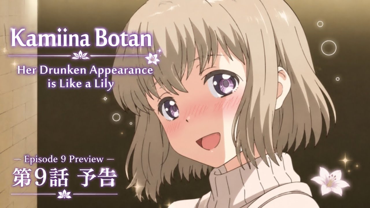 Botan Kamiina Fully Blossoms When Drunk 1x9 Episode 9