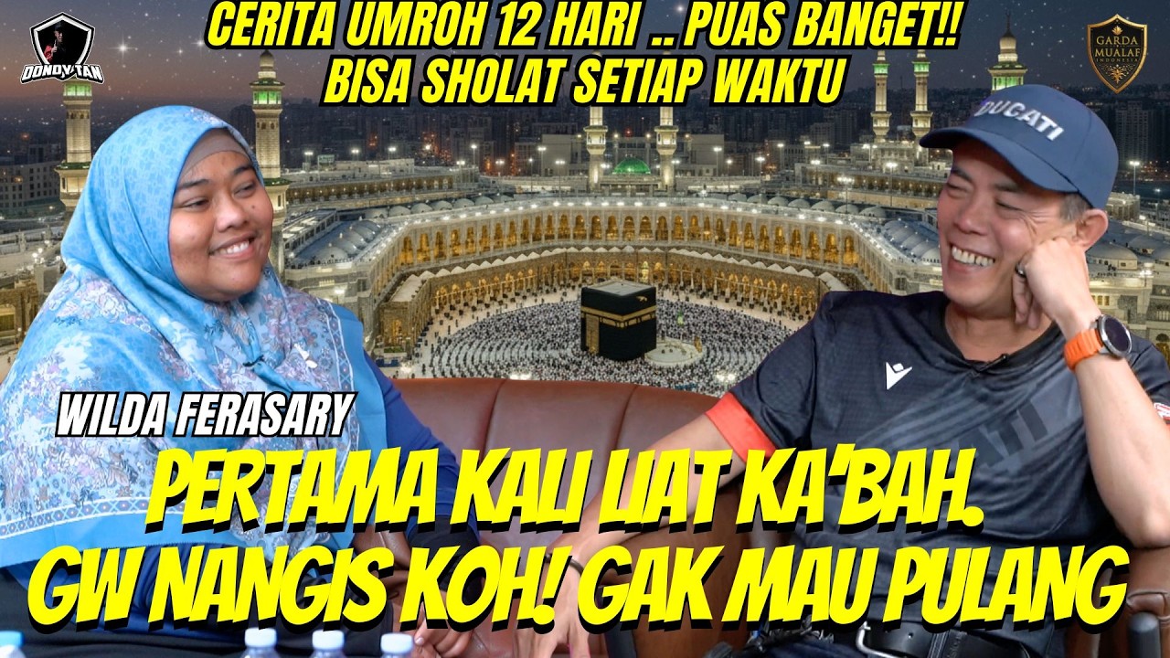 PERTAMA KALI LIAT KA'BAH GW NANGIS KOH! GA MAU PULANG - Wilda Ferasary