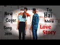 Tu hai mera  official song  summit saha  cute love story apna creation  latest song 2019