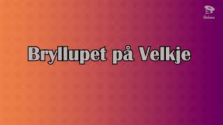Bryllupet på Velkje - Erotiske Folkeeventyr