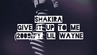 Shakira - Give It Up To Me (Lyrics) Ft. Lil Wayne