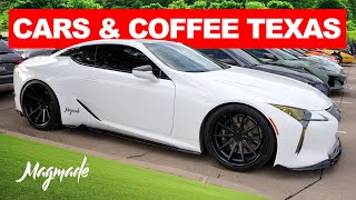 CARS & COFFEE of TEXAS in Dallas was HUGE!