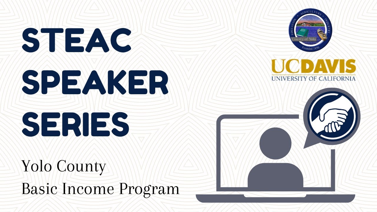 STEAC Speaker Series: Yolo County Basic Income Program