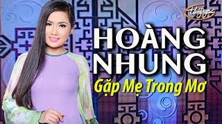 Hoàng Nhung - Gặp Mẹ Trong Mơ (Lời Việt: Lê Tự Minh) PBN 113