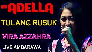 TULANG RUSUK VIRA AZZAHRA ADELLA LIVE AMBARAWA