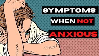 ANXIETY SYMPTOMS WHEN NOT FEELING ANXIOUS | The most important step in finding anxiety relief. by Improvement Path 73,930 views 3 years ago 8 minutes, 5 seconds