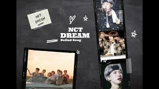 BALLAD SONG - NCT Dream(Lagu Penghantar Tidur)