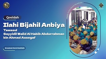 Qosidah Ilahi Bijahil Anbiya - Nurul Musthofa | #LiveInNurulMusthofa, 13 Mei 2023
