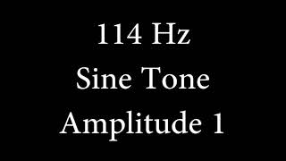114 Hz Sine Tone Amplitude 1