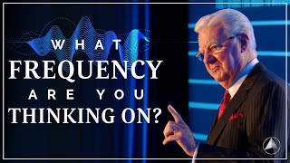 What Frequency are You Thinking on? | Bob Proctor