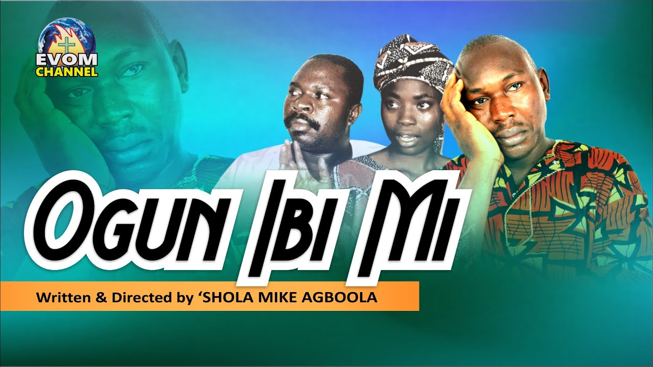 OGUN IBI MI || An evergreen movie from EVOM Archive (Produced 1999) | Written by 'Shola Mike Agboola