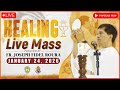 FILIPINO LIVE MASS TODAY || HEALING MASS TODAY || JANUARY 24, 2026 || FR. FIDEL ROURA