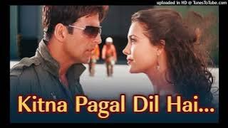 Kitna Pagal Dil Hai - (jhankar)❤Andaaz Akshay kumar, priyanka chopra