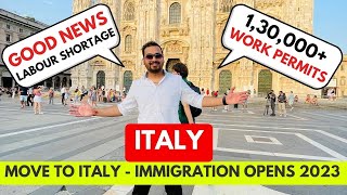 1,30,000+  ITALY WORK PERMITS OPEN! DECRETO FLUSSI 2023 ! APPLY NOW