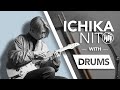 Ichika Nito w/ Drums