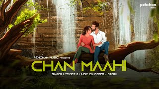 Chan Maahi - Storm | New Punjabi Song 2023 | Pehchan Music