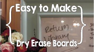 Easy to Make Dry Erase Boards