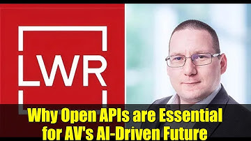 Why Open APIs are Essential for AV