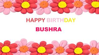 Bushra   Birthday Postcards & Postales - Happy Birthday