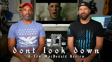 Dont Look Down - A Tom MacDonald Review