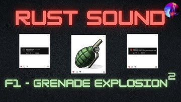 Rust - F1 Grenade - Explosion Sound 2