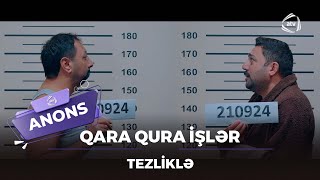 Qara - Qura Işlər / Yeni̇ Mövsüm - Tezli̇klə Resimi