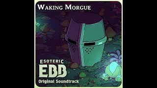 Esoteric Ebb OST [Vol.1 - 02] Waking Morgue