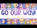 Go Our Way! — Nijigasaki | FULL LYRICS (KAN/ROM/中/ENG)