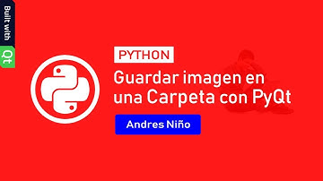 Guardar imagen en una carpeta con Python y PyQt5
