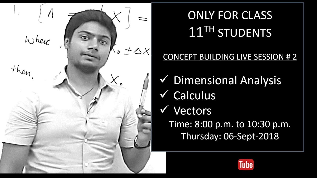 nta neet 2019 merit list For Class 11th: 2nd Concepts Live Session on Thu, 06-Sept-2018: Dimension Analysis & Maths Tools