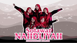 SHOLAWAT NAHDLIYAH - ZAHROTUSSYITA' | Versi Hadroh Modern