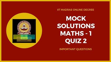 MOCK SOLUTIONS MATHS-1 | QUIZ 2 | IIT Madras Bsc Online Degree |