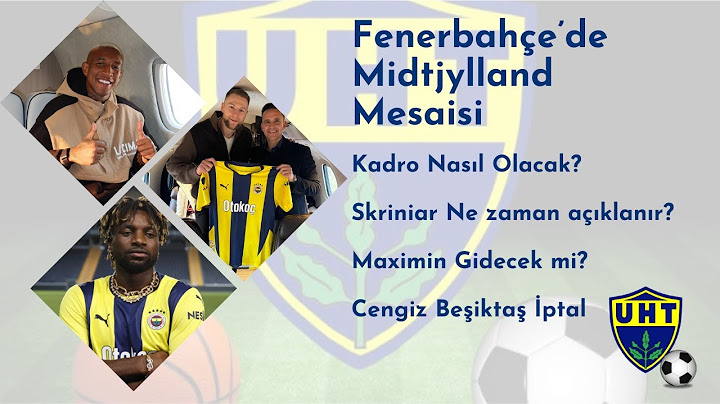 Fenerbahçe’de Midtjylland Mesaisi | Talisca Resmen Fenerbahçe'de, Maximin ve Cengiz Gidiyor mu?