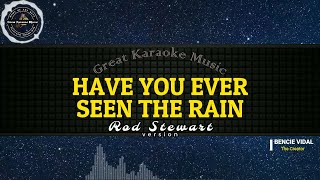 Have You Ever Seen The Rain (KARAOKE) Rod Stewart chords