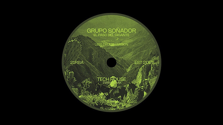 "El Paso Del Gigante" - Grupo Soñador  21RBA Tech-House Remix - Less Drums Version