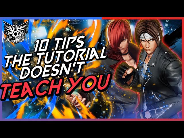 King of Fighters XV: 10 tips you need to know before playing