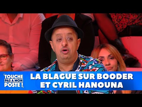 La blague sur Booder et Cyril Hanouna