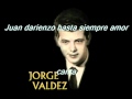 HASTA SIEMPRE AMOR-JORGE VALDEZ